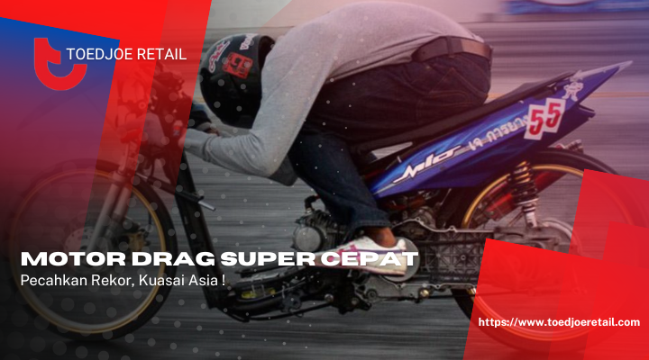 Motor Drag Super Cepat