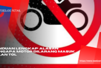 Panduan Lengkap Alasan Mengapa Motor Dilarang Masuk Jalan Tol