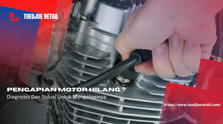 Penyebab Utama Pengapian Motor Hilang