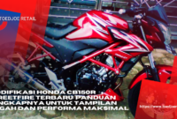 Modifikasi Honda CB150R Streetfire Terbaru Panduan Lengkapnya Untuk Tampilan Gagah Dan Performa Maksimal