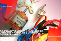 Cara Praktis Jalankan Motor Brushless Tanpa ESC Untuk Penggemar DIY