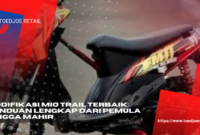 Modifikasi Mio Trail Terbaik Panduan Lengkap Dari Pemula Hingga Mahir