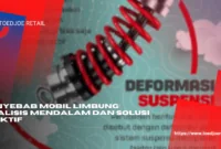 Penyebab Mobil Limbung Analisis Mendalam Dan Solusi Efektif