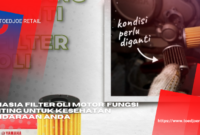 Rahasia Filter Oli Motor Fungsi Penting Untuk Kesehatan Kendaraan Anda
